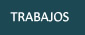 Trabajos